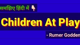 Children at play by Rumer Godden  Children At Play