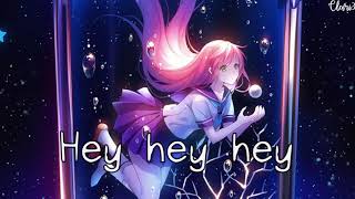 Nightcore → Hey Hey Hey (Katy Perry/Lyrics)