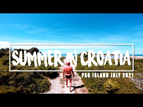Summer in Croatia July 2021 || Pag Island