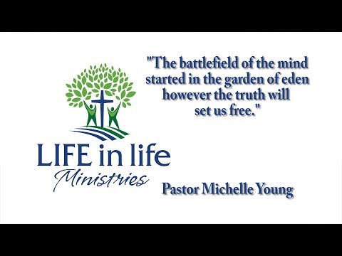 LIFE in Life Ministries - The Battlefield of the mind part 1