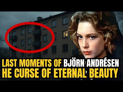 Last Moments of Björn Andrésen – The Curse of Eternal Beauty