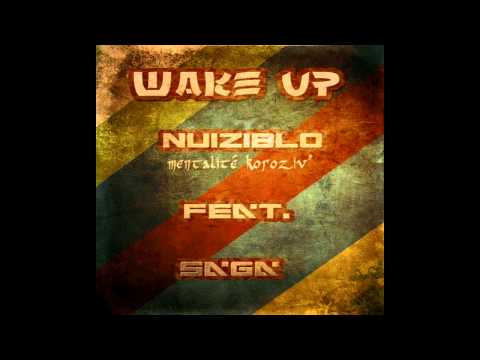 Saga - Wake Up ft. Nuiziblo