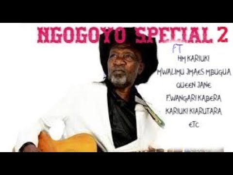 KIKUYU NGOGOYO MIX 2 Best Of MUOMBOKO ft KAMARU,HM KARIUKI,,MUKARAMANI,QUEEN JANE,WAKABERA etc.
