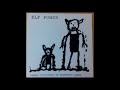 Elf Power - Vainly Clutching at Phantom Limbs (1995) FULL ALBUM