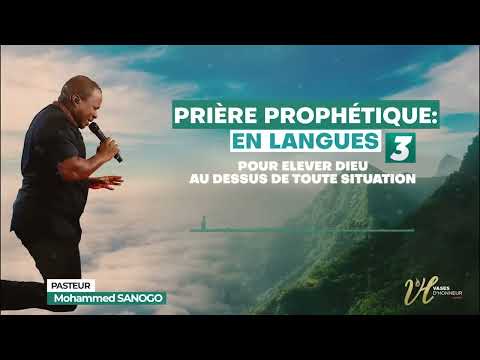 🔥🔥🔥  1H DE PRIÈRE EN LANGUES🔥  VOL2 - PST MOHAMMED SANOGO 🔥🔥🔥