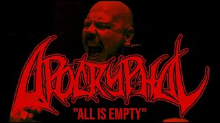 Apocryphal - All Is Empty video