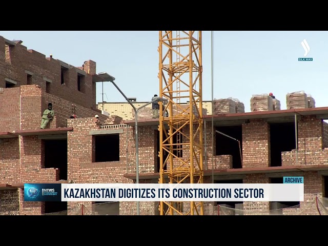 Қозоғистоннинг қурилиш соҳасини рақамлаштириш давом этяпти