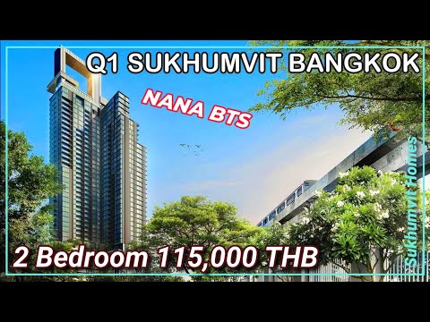 Q1 SUKHUMVIT Luxury Condo Bangkok 2 Bed Nana BTS For Rent 115,000 THB Monthly Property Tour