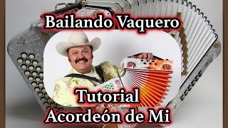 Bailando Vaquero - Ramón Ayala Tutorial acordeón