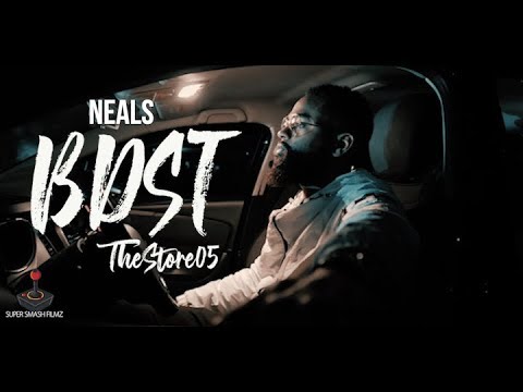 Neals TR - BDST #TheStore05 (Dir by SuperSmashFilmz)