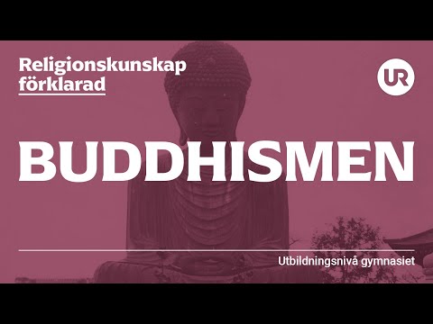 Buddhismen förklarad | RELIGIONSKUNSKAP | Gymnasienivå
