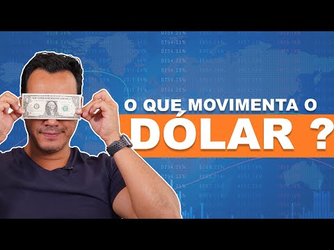 O que movimenta o Dólar ?