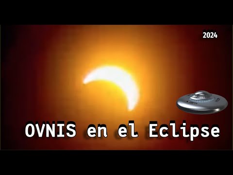 Se presentaron OVNIS en el Eclipse de Sol del 2024