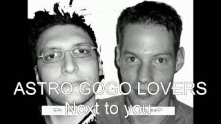 ASTRO GOGO LOVERS - Next to you