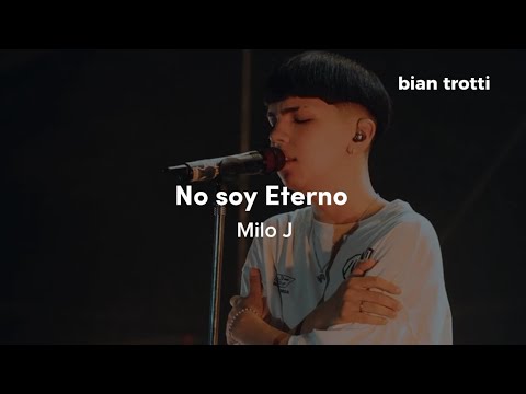Milo J,Bizarrap - No Soy Eterno (Letra)