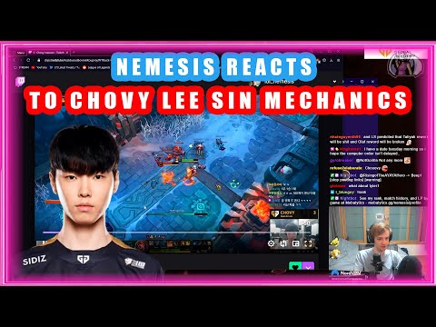 Nemesis Reacts To Chovy Lee Sin Mechanics [CLEAN]