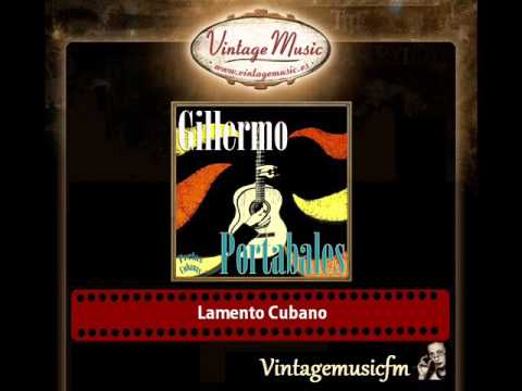 Guillermo Portables – Lamento Cubano