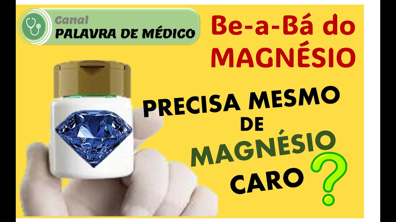 O BÊ-A-BÁ DO MAGNÉSIO