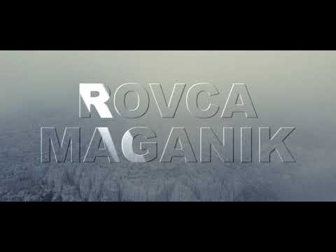 РОВЦА - МАГАНИК