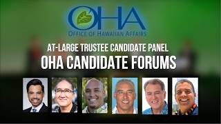 OHA At-Large Trustee Candidate Forum
