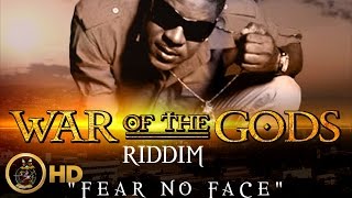 Dejavu - Fear No Face (Raw) [War Of The Gods Riddim] November 2015