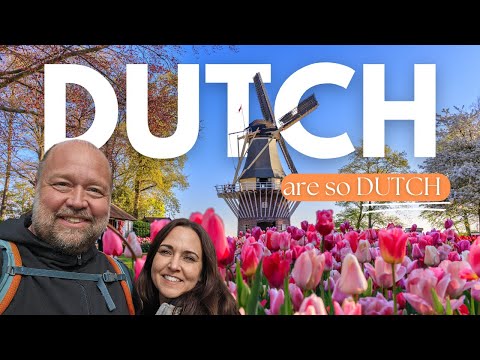 Weird Dutchisms - What Makes the Dutch, so Dutch