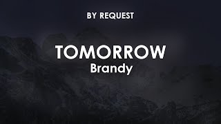 Tomorrow | Brandy