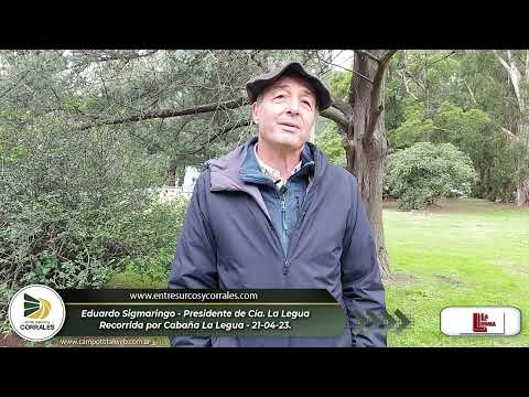 Eduardo Sigmaringo - Presidente de Cía.  La Legua - Recorrida por Cabaña La Legua - 21-04-23