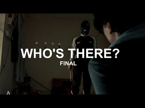 WHO'S THERE? #3 | Short Horror Film