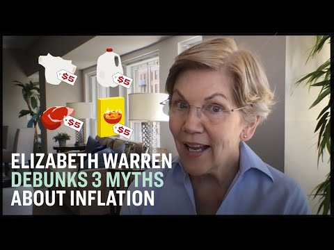Video thumbnail for Elizabeth Warren Debunks Three Myths About Inflation