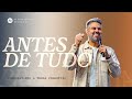 ANTES DE TUDO I Conquistando A Terra Prometida 3 PR DAVIS OLIVEIRA
