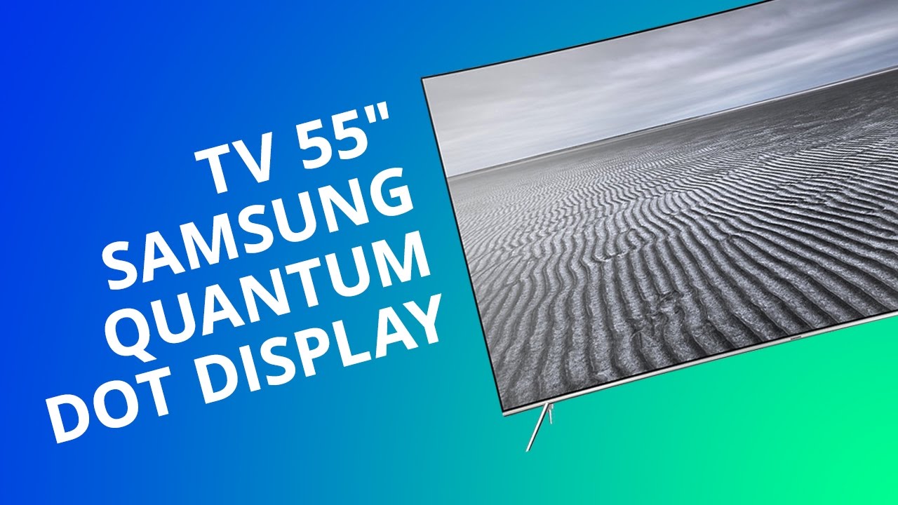 O que é a tecnologia Quantum DOT Display [display de ponto quântico] das novas TVs?