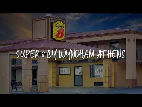 Super 8 by Wyndham Athens Review - Athens , United States of America