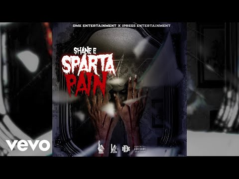 Shane E - Sparta Pain (Official Audio)