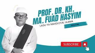 Download lagu Lagu Ya Nahdlotal Ulama ciptaan Prof. DR. KH MA Fuad Hasyim Buntet Pesantren Cirebon mp3