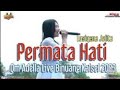 PERMATA HATI LUSIYANA JELITA OM ADELLA LIVE BINUANG KALSEL 2023