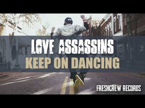 Love Assassins - Keep On Dancing