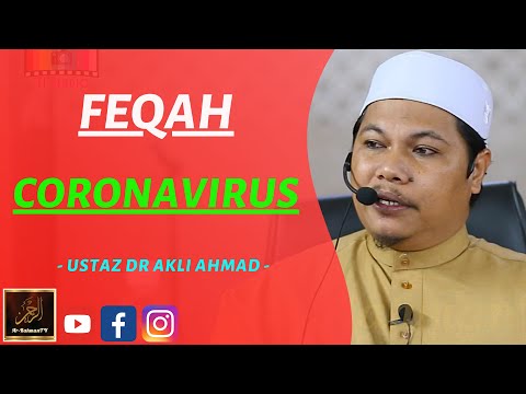 Ustaz Dr Akli Ahmad - FEQAH CORONAVIRUS