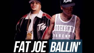 Fat Joe Feat. Wiz Khalifa &amp; Teyana Taylor - Ballin&#39; ( 2o13 )