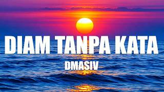 Download lagu D'MASIV - Diam Tanpa Kata || Lirik Videos mp3