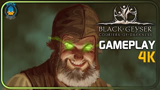Black Geyser: Couriers of Darkness Gameplay Walkthrough - 4K
