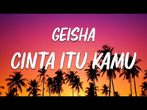 Geisha - Cinta Itu Kamu Lyrics