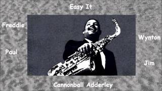 Cannonball Adderley   Ease It