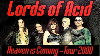 Heaven is Coming - Lords of Acid US tour 2000 - Full Show DVD