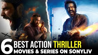 Top 7 Action Thrillers on SonyLIV | Best Web Series & Movies You Must Watch!