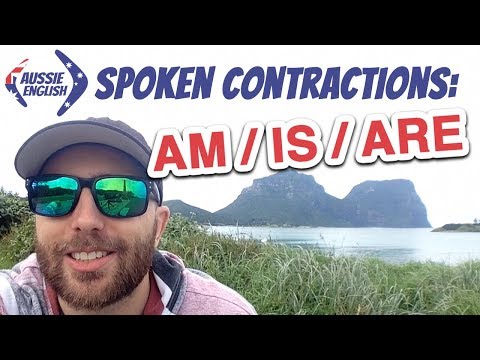 AM, ARE, IS: Spoken Contractions | Australian Pronunciation | Aussie English | Aussie Accent