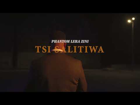 PHANTOM LERA ZINI - Tsi salitiwa
