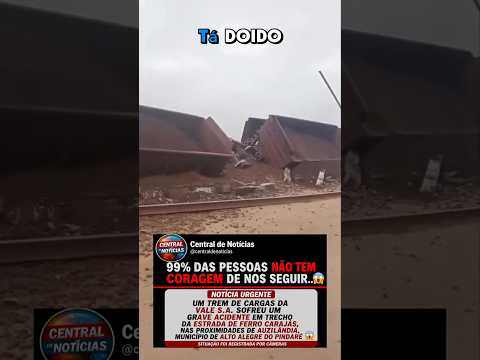 🚨 TREM DE CARGAS DA VALE SOFRE GRAVE ACIDENTE NO MARANHÃO 😱  #viral #notícia #shorts  #acidente