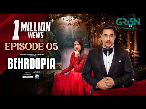 Behroopia Episode 5