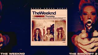The Weeknd - The Birds (Part 2) (Ethan Swope Remix)